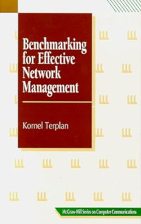 BENCHMARKING FOR EFFECTIVE NETWORK MANAGEMENT