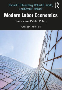 MODERN LABOR ECONOMICS: THEORY AND PUBLIC POLICY: INTERNATIONAL STUDENT EDITION