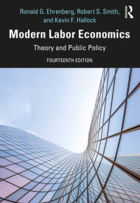 Image of MODERN LABOR ECONOMICS: THEORY AND PUBLIC POLICY: INTERNATIONAL STUDENT EDITION