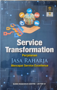 SERVICE TRANSPORTATION: PERJALANAN JASA RAHARJA MENCAPAI SERVICE EXCELLENCE