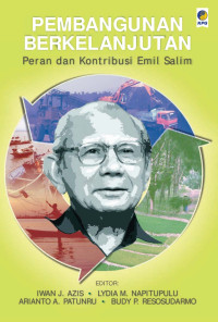 PEMBANGUNAN BERKELANJUTAN: PERAN DAN KONTRIBUSI EMIL SALIM