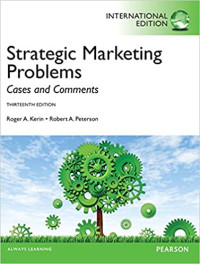 STRATEGIC MARKETING PROBLEMS: CASES AND COMMENTS