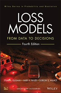 LOSS MODELS: FROM DATA TO DECISIONS