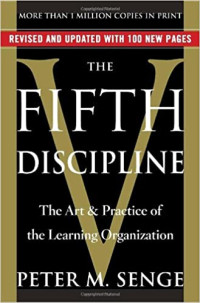 THE FIFTH DISCIPLINE: THE ART & PRACTICE OF THE LEARNING ORGANIZATION
