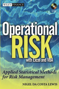 OPERATIONAL RISK WITH EXCEL AND VBA: APPLIED STATISTICAL METHODS FOR RISK MANAGEMENT