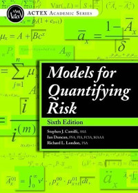 MODELS FOR QUANTIFYING RISK