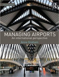 MANAGING AIRPORT: AN INTERNATIONAL PERSPECTIVE