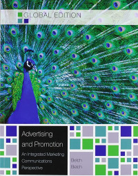 ADVERTISING AND PROMOTION: AN INTEGRATED MARKETING COMMUNICATIONS PERSPECTIVE: GLOBAL EDITION