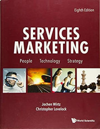 SERVICE MARKETING: PEOPLE, TECHNOLOGY, STRATEGY
