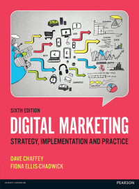 DIGITAL MARKETING: STRATEGY, IMPLEMENTATION AND PRACTICE