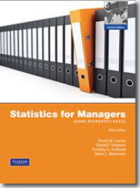 STATISTICS FOR MANAGERS: USING MICROSOFT EXCEL