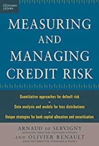 MEASURING AND MANAGING CREDIT RISK