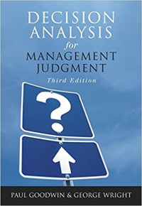 DECISION ANALYSIS FOR MANAGEMENT JUDGMENT