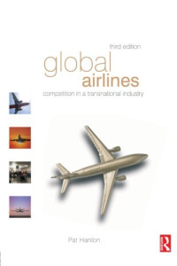 GLOBAL AIRLINES: COMPETITION IN A TRANSNATIONAL INDUSTRY