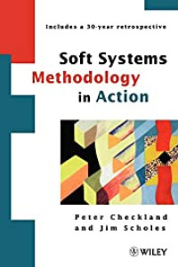 SOFT SYSTEM METHODOLOGY IN ACTION: A 30-YEAR RETROSPECTIVE