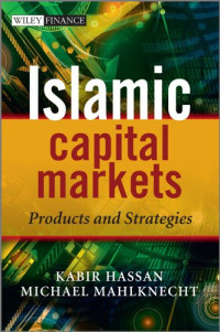 ISLAMIC CAPITAL MARKETS: PRODUCTS AND STRATEGIES