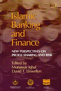 ISLAMIC BANKING AND FINANCE: NEW PERSPECTIVES IN PROFIT-SHARING AND RISK