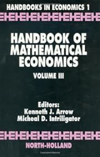 HANDBOOK OF MATHEMATICAL ECONOMICS VOLUME III
