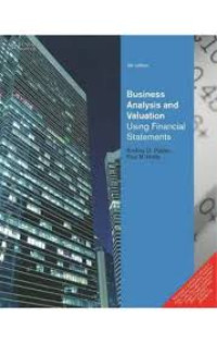 BUSINESS ANALYSIS AND VALUATION: USING FINANCIAL STATEMENTS