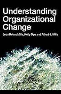 UNDERSTANDING ORGANIZATIONAL CHANGE