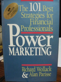 POWER MARKETING: 101 BEST STRATEGIES FOR FINANCIAL PROFESSIONALS