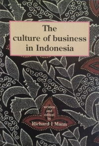 THE CULTURE OF BUSINESS IN INDONESIA