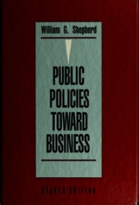 PUBLIC POLICIES TOWARD BUSINESS