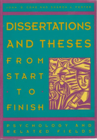 DISSERTATIONS AND THESES FROM START TO FINISH: PHSYCOLOGY AND RELATED FIELDS