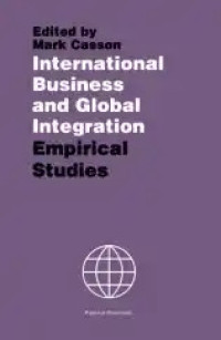 INTERNATIONAL BUSINESS AND GLOBAL INTEGRATION