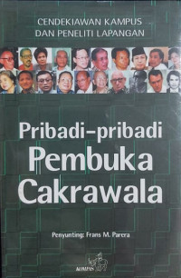 Image of PRIBADI-PRIBADI PEMBUKA CAKRAWALA: CENDEKIAWAN KAMPUS DAN PENELITI LAPANGAN