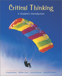 CRITICAL THINKING: A STUDENT`S INTRODUCTION