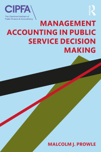 MANAGEMENT ACCOUNTING IN PUBLIC SERVICE DECISION MAKING