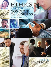 Image of ETHICS AND THE CONDUCT OF BUSINESS