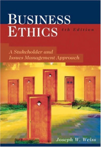 BUSINESS ETHICS: A STAKEHOLDER AND ISSUES MANAGEMENT APPROACH