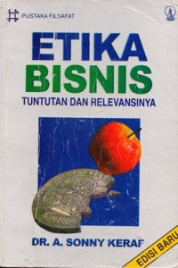 Image of ETIKA BISNIS: MEMBANGUN CITRA BISNIS SEBAGAI PROFESI LUHUR