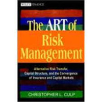 THE ART OF RISK MANAGEMENT: ALTERNATIVE RISK TRANSFER, CAPITAL STRUCTURE, AND THE CONVERGENCE OF INSURANCE AND CAPITAL MARKETS