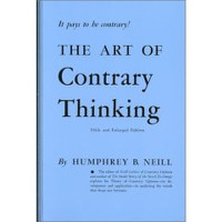 THE ART OF CONTRARY THINKING