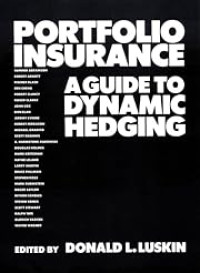 PORTFOLIO INSURANCE : A GUIDE TO DYNAMIC HEDGING