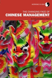 THE CHANGING FACE OF CHINESE MANAGEMENT