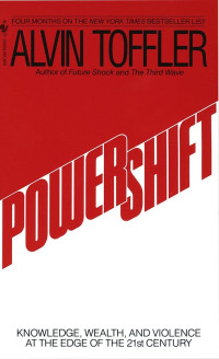 POWER SHIFT: KNOWLEDGE, WEALTH, AND VIOLENCE AT THE EDGE OF THE 21ST CENTURY