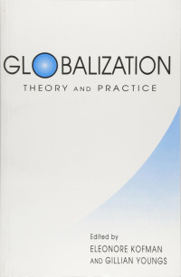 GLOBALIZATION: THEORY AND PRACTICE