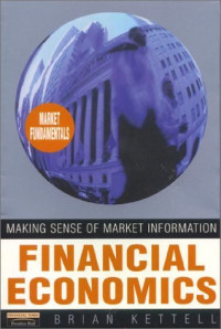 FINANCIAL ECONOMICS: MAKING SENSE OF MARKET INFORMATION