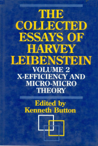 THE COLLECTED ESSAYS OF HARVEY LEIBENSTEIN: VOLUME I POPULATION, DEVELOPMENT AND WELFARE