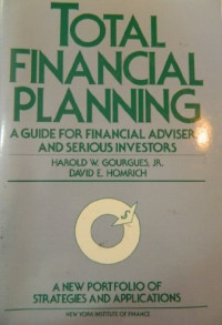 Image of TOTAL FINANCIAL PLANNING: A GUIDE FOR FINANCIAL ADVISERS AND SERIOUS INVESTORS