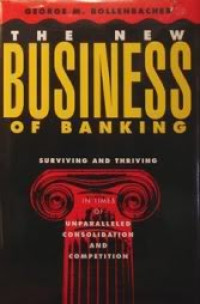 Image of THE NEW BUSINESS OF BANKING: SURVIVING AND THRIVING