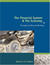 THE FINANCIAL SYSTEM & THE ECONOMY: PRINCIPLES OF MONEY & BANKING