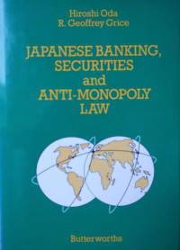 JAPANESE BANKING, SECURITIES AND ANTI-MONOPOLY LAW
