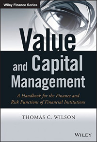 VALUE AND CAPITAL MANAGEMENT: A HANDBOOK FOR THE FINANCE AND RISK FUNCTIONS OF FINANCIAL INSTITUTIONS