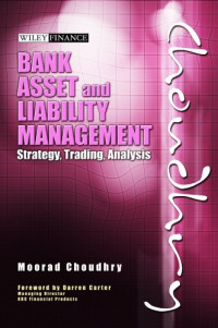 BANK ASSET AND LIABILITY MANAGEMENT: STRATEGY, TRADING, ANALYSIS