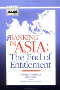 BANKING IN ASIA: THE END OF ENTITLEMENT